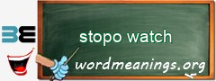 WordMeaning blackboard for stopo watch